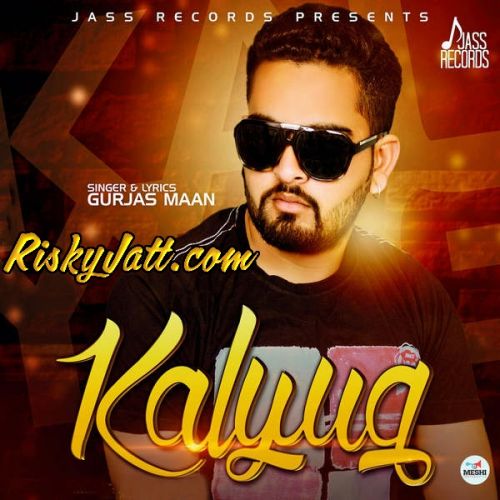 Download Kalyug Gurjas Maan mp3 song, Kalyug Gurjas Maan full album download