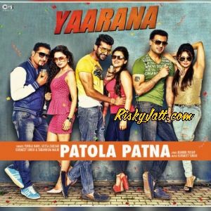 Download Patola Patna [From Yaarana] Geeta Zaildar mp3 song, Patola Patna [From Yaarana] Geeta Zaildar full album download