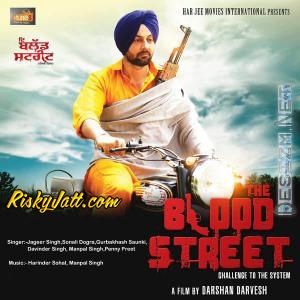 Download Aseesan Lammi Umar Diyan Jageer Singh mp3 song, The Blood Street (2015) Jageer Singh full album download