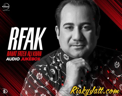 Rahat Fateh Ali Khan mp3 songs download,Rahat Fateh Ali Khan Albums and top 20 songs download