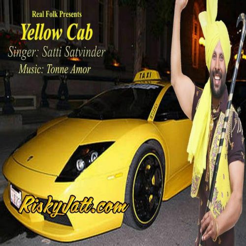 Download Yellow Cab Satti Satvinder mp3 song, Yellow Cab Satti Satvinder full album download