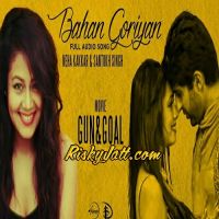 Download Bahan Goriyan (Gun And Goal) Neha Kakkar mp3 song