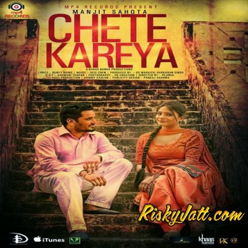 Download Chete Kareya (Ft Bunty Bains) Manjit Sahota mp3 song, Chete Kareya (Ft Bunty Bains) Manjit Sahota full album download