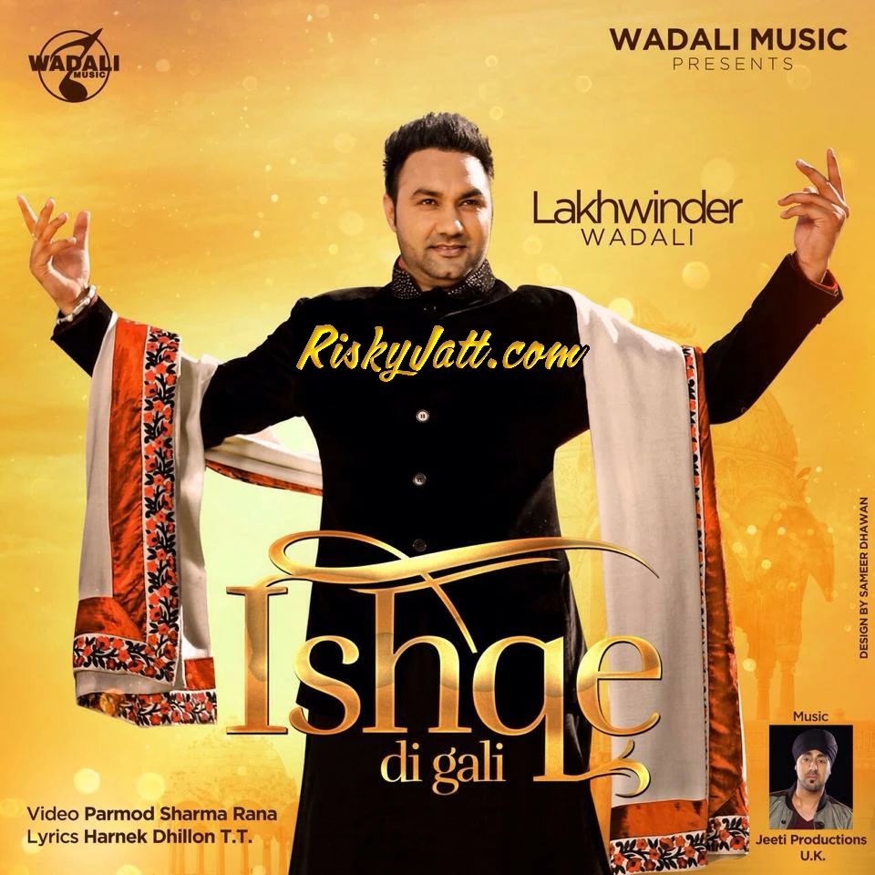 Download Ishqe Di Gali (Ft. Jeeti) Lakhwinder Wadali mp3 song