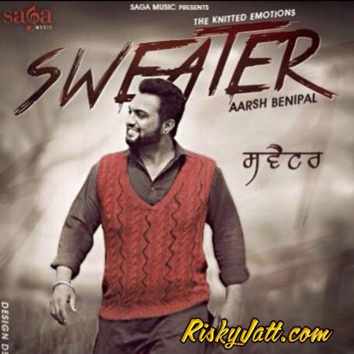 Download Sweater Aarsh Benipal mp3 song, Sweater Aarsh Benipal full album download