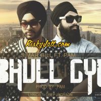 Download Bhull Gyi Simer Gill mp3 song
