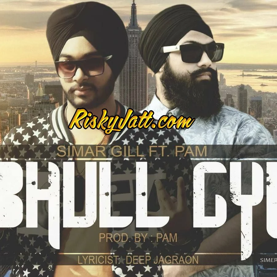 Download Bhull Gyi Simer Gill mp3 song