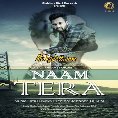 Download Naam Tera Karam Sekhon mp3 song, Naam Tera Karam Sekhon full album download