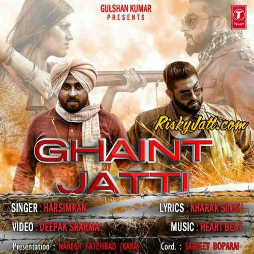 Download Ghaint Jatti - Harsimran Harsimran mp3 song, Ghaint Jatti Harsimran full album download