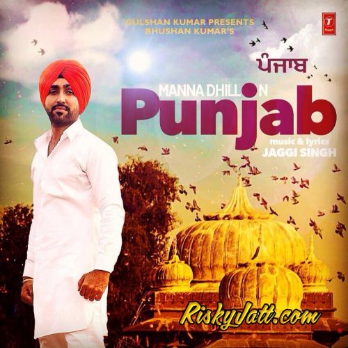 Download Punjab Manna Dhillon mp3 song, Punjab Manna Dhillon full album download