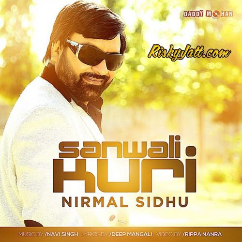 Download Sawali Kudi Nirmal Sidhu mp3 song, Sawali Kudi Nirmal Sidhu full album download