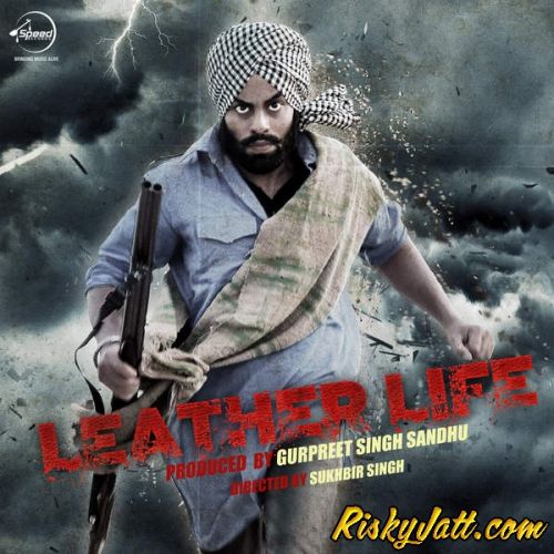 Download Waqt Karamjit Anmol mp3 song, Leather Life (2015) Karamjit Anmol full album download