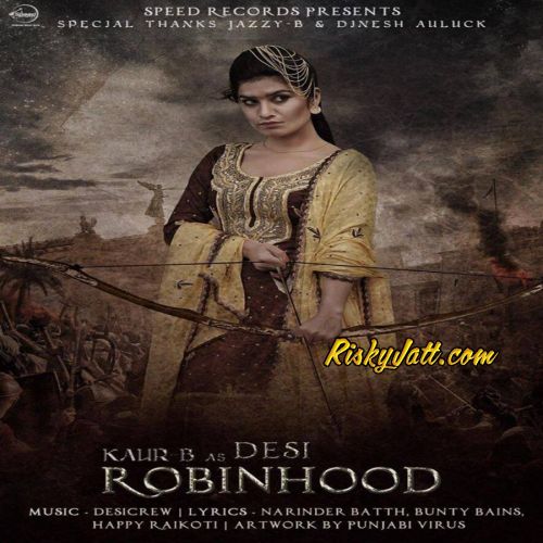 Download Phulkari Kaur B mp3 song, Desi Robinhood Kaur B full album download