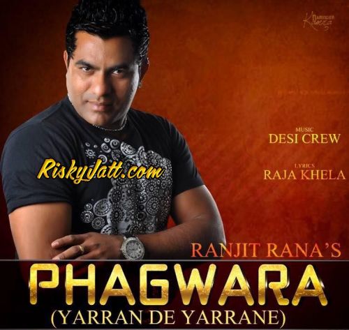 Download Yarran De Yarrane Ft Desi Crew Ranjit Rana mp3 song, Yarran De Yarrane Ranjit Rana full album download