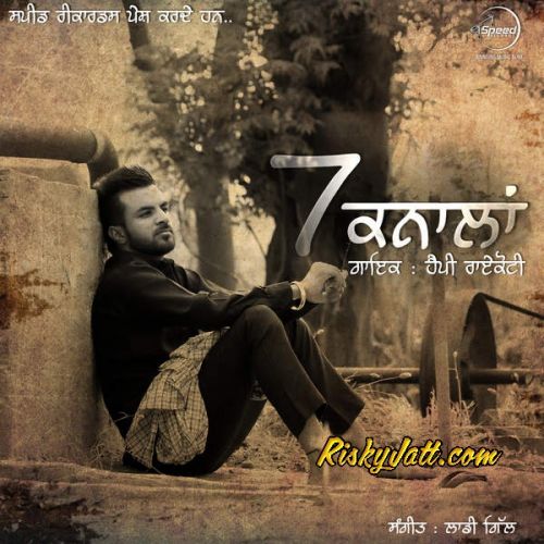 Download Sir Khulde Happy Raikoti, Gurlej Akhtar mp3 song, 7 Knaalan Happy Raikoti, Gurlej Akhtar full album download