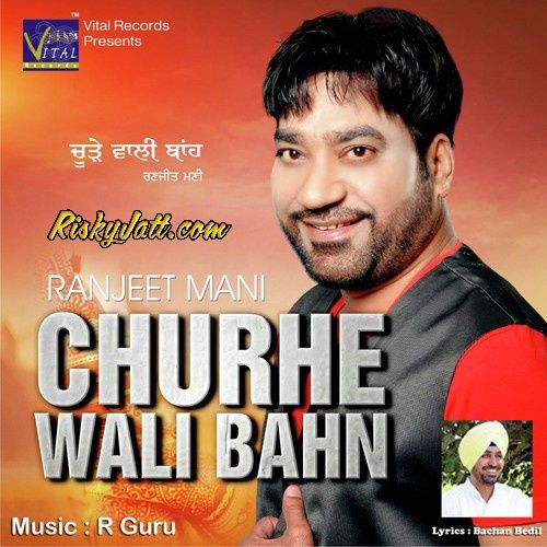 Download Disco Di Diwani Ranjit Mani mp3 song, Churhe Wali Bahn Ranjit Mani full album download