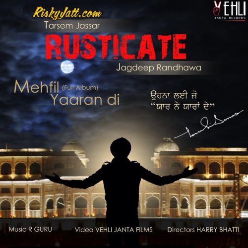 Download Rusticate Jagdeep Randhawa, Tarsem Jassar mp3 song, Rusticate Jagdeep Randhawa, Tarsem Jassar full album download