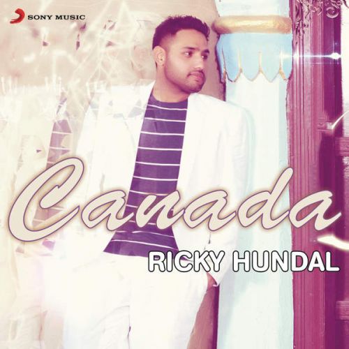 Download Canada Ricky Hundal mp3 song, Canada Ricky Hundal full album download