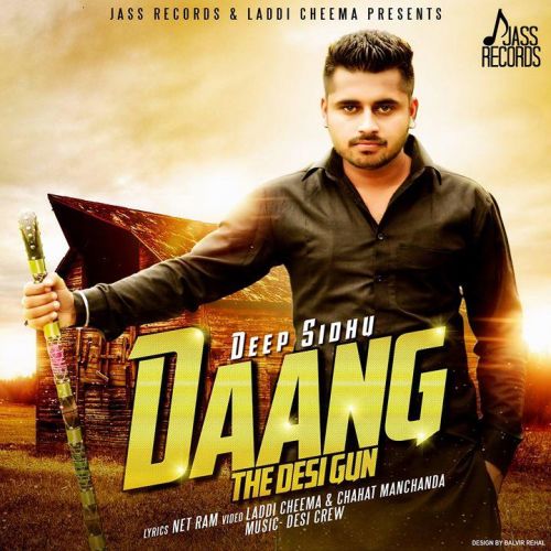 Download Daang (The Desi Gun) Deep Sidhu mp3 song, Daang (The Desi Gun) Deep Sidhu full album download