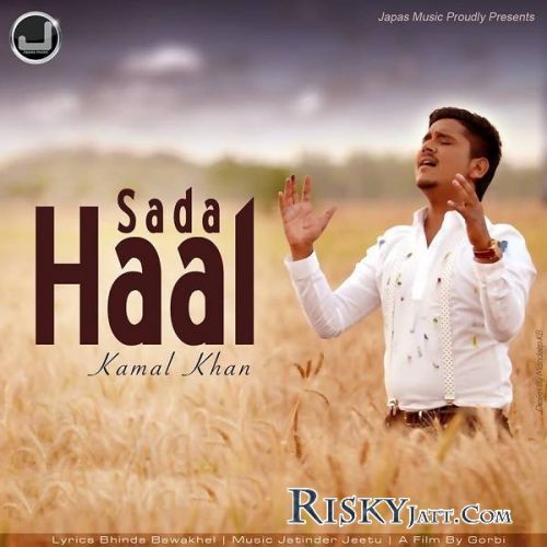 Download Sada Haal Kamal Khan mp3 song, Sada Haal Kamal Khan full album download
