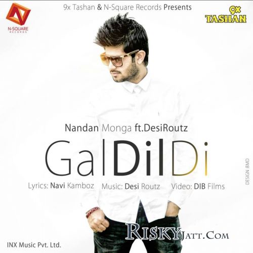Download Gal Dil De Ft.Desi Routz Nandan Monga mp3 song, Gal Dil De Nandan Monga full album download