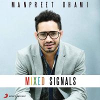 Manpreet Dhami mp3 songs download,Manpreet Dhami Albums and top 20 songs download