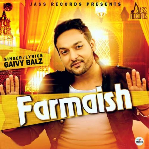 Download Farmaish Gaivy Balz mp3 song, Farmaish Gaivy Balz full album download