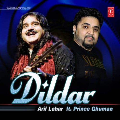 Download Dildar Ft Prince Ghuman Arif Lohar mp3 song, Dildar Arif Lohar full album download