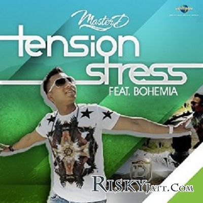 Download Tension Stress Bohemia, Master-D mp3 song, Tension Stress Bohemia, Master-D full album download