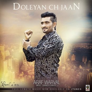 Doleyan Ch Jaan By Araf Warval full mp3 album