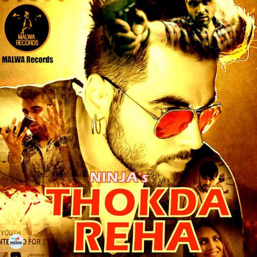 Download Thokda Reha (iTune Rip) Ninja mp3 song, Thokda Reha (iTune Rip) Ninja full album download