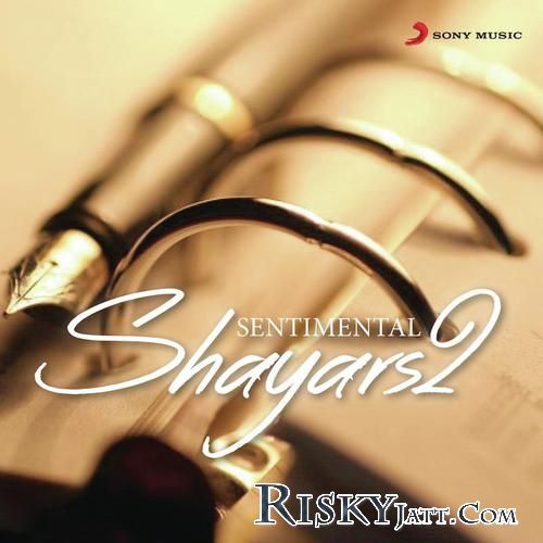 Sentimental Shayars 2 By Kaler Kanth, Ranjit Mani and others... full mp3 album