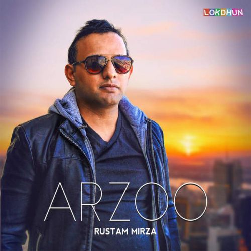 Download Arzoo Ft. Pav Dharia Rustam Mirza mp3 song, Arzoo Rustam Mirza full album download