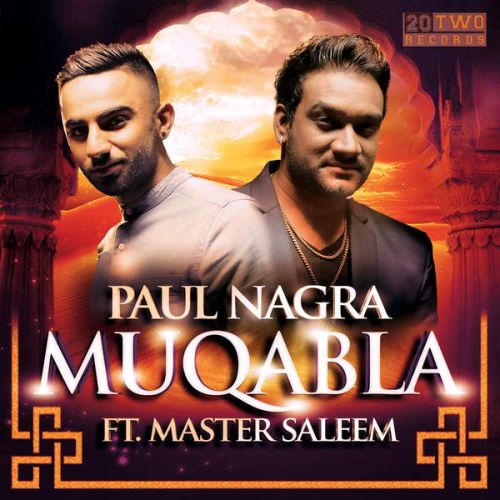 Download Muqabla (feat. Master Saleem) Paul Nagra mp3 song, Muqabla (ft. Master Saleem) Paul Nagra full album download