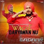 Download Wagde Daryawan Nu Gursewak Mann, Harbhajan Mann mp3 song, Wagde Daryawan Nu (Gadaar) Gursewak Mann, Harbhajan Mann full album download