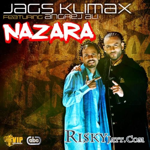 Download Nazara Ft. Angrej Ali Jags Klimax mp3 song, Nazara Jags Klimax full album download