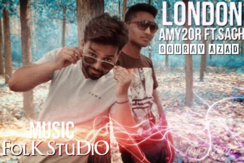 Download London (Amy 20R Ft. Gourav Azad ) Sach Santosh mp3 song, London Sach Santosh full album download