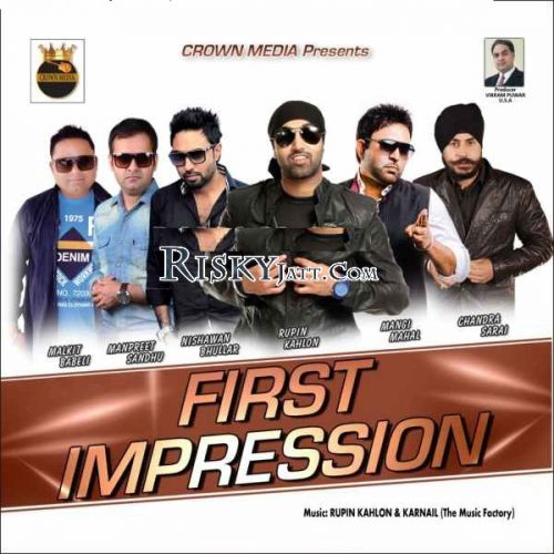 First Impression By Chandra Sarai, Rupin Kahlon and others... full mp3 album