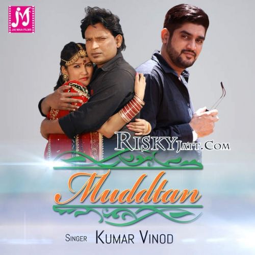 Download Muddtan Kumar Vinod mp3 song, Muddtan Kumar Vinod full album download