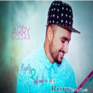 Download Reply To Kuri Mardi Arry Nijjar mp3 song, Reply To Kuri Mardi Arry Nijjar full album download