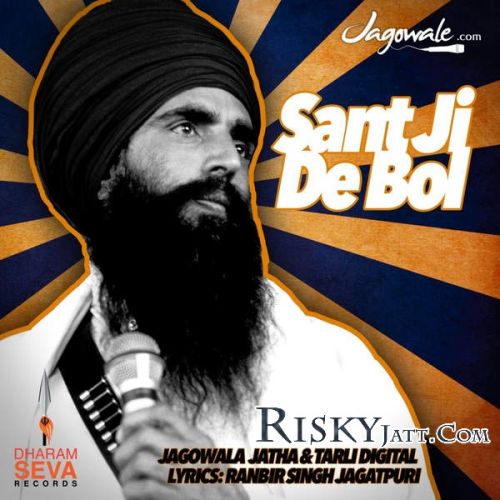 Download Sant Ji De Bol Tarli Digital, Jagowale Jatha mp3 song, Sant Ji De Bol Tarli Digital, Jagowale Jatha full album download