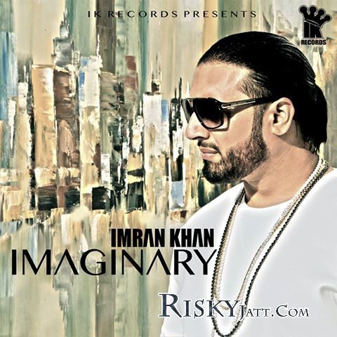 Download Imaginary Imran Khan mp3 song, Imaginary Imran Khan full album download