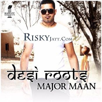 Download Gal Ban Jau (feat. Jag Bancil) Major Maan mp3 song, Desi Roots Major Maan full album download