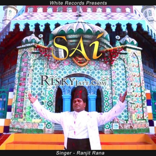 Download Sai Ranjit Rana mp3 song, Sai Ranjit Rana full album download