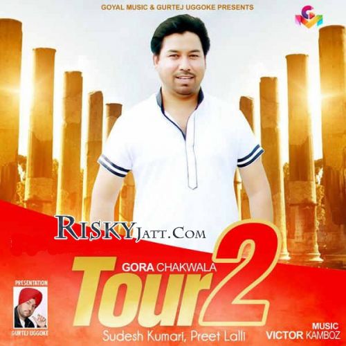 Download Bhajpa Akali Gora Chak Wala, Sudesh Kumari mp3 song, Tour 2 Gora Chak Wala, Sudesh Kumari full album download