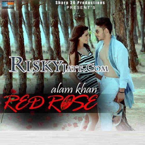 Download Red Rose Alam Khan mp3 song, Red Rose Alam Khan full album download