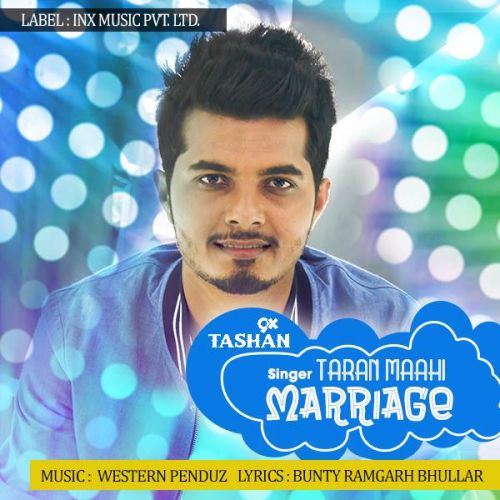 Download Marriage Taran Maahi mp3 song, Marriage Taran Maahi full album download