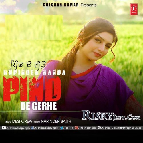 Download Pind De Gerhe Ft Desi Crew Rupinder Handa mp3 song, Pind De Gerhe Rupinder Handa full album download