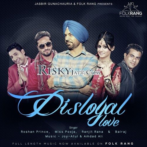 Disloyal Love By Raju Bhandal, Ranjit Rana and others... full mp3 album