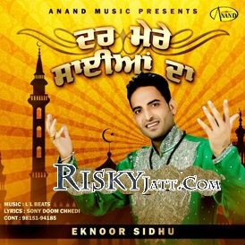 Download Dar Mere Saiyan Da Eknoor Sidhu mp3 song, Dar Mere Saiyan Da Eknoor Sidhu full album download